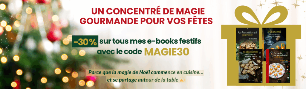 Profitez de 30% de remise sur tous mes livres de recettes festives avec le code MAGIE30