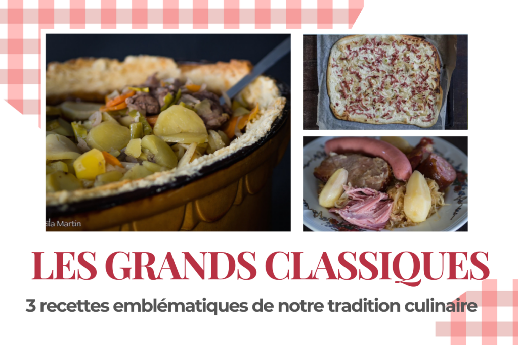 Les grands classiques de la cuisine alsacienne - tarte flambée, choucroute garnie, baeckeoffe
