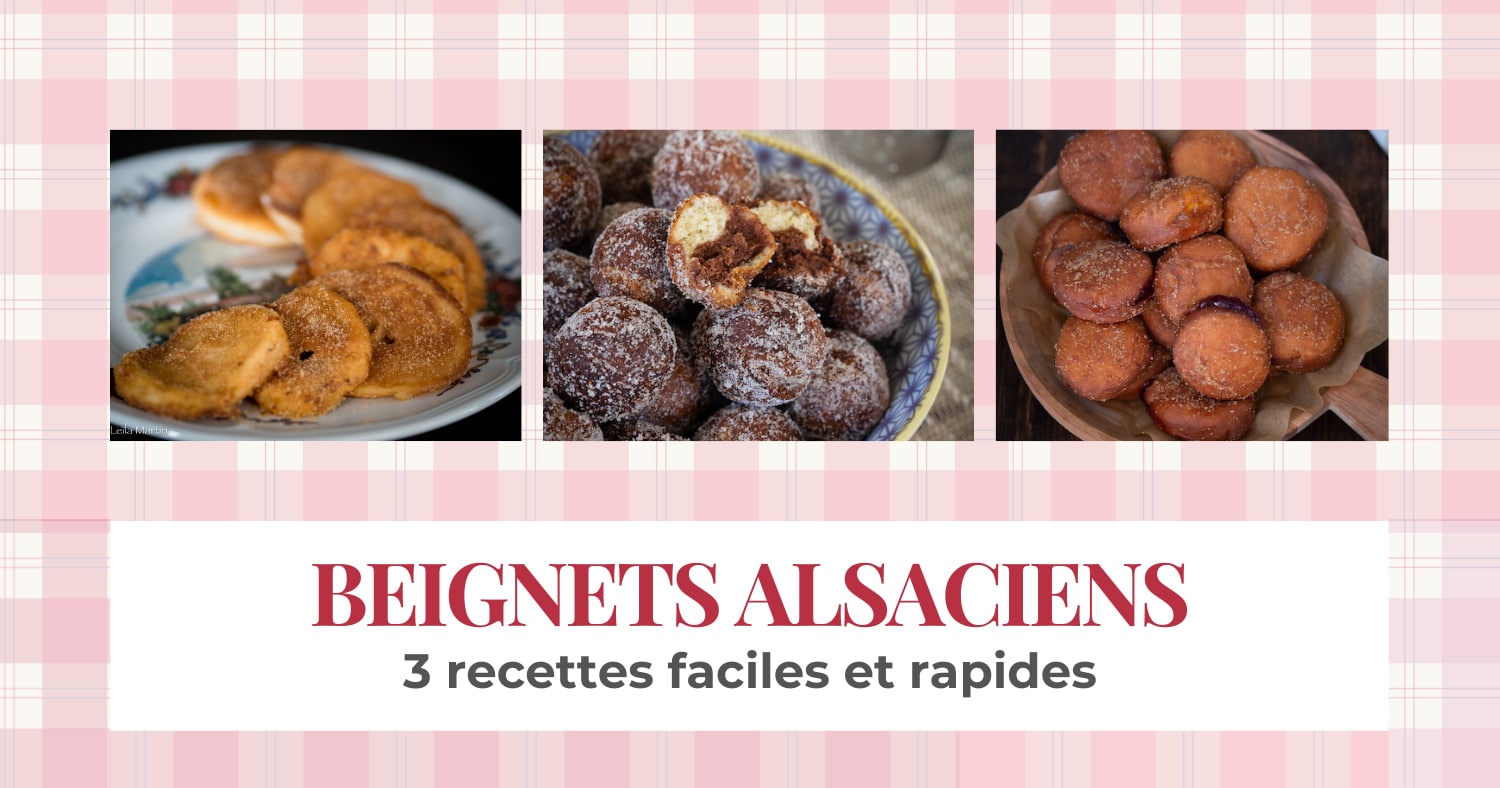 BEIGNETS ALSACIENS POUR MARDI GRAS : MES 3 RECETTES EXPRESS ET FACILES