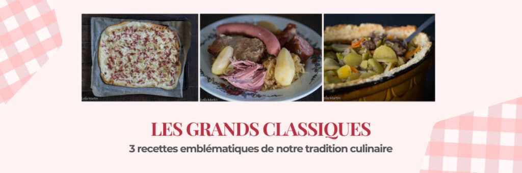Les grands classiques de la cuisine alsacienne - tarte flambée, choucroute garnie, baeckeoffe