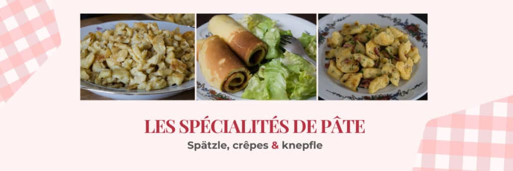 Les pâtes maison alsaciennes traditionnelles - spätzle, knepfle, eierkueche, fleischschnacka