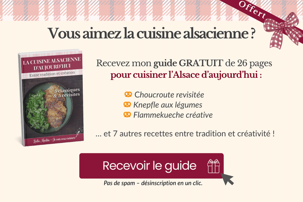 pop-up téléchargement guide offert 10 recettes pour cuisiner l'Alsace d'aujourd'hui 5 classiques + 5 revisites créatives