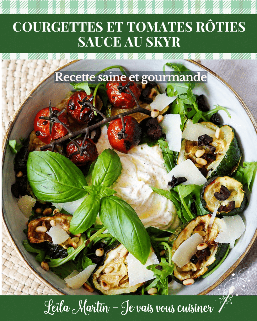 Courgettes et tomates rôties sauce au skyr